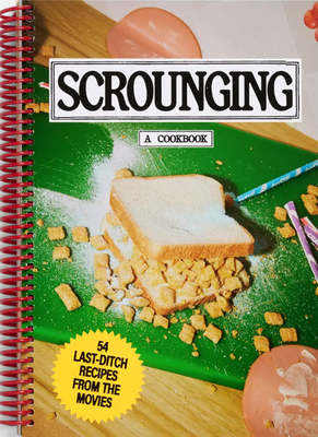 Scrounging: A Cookbook