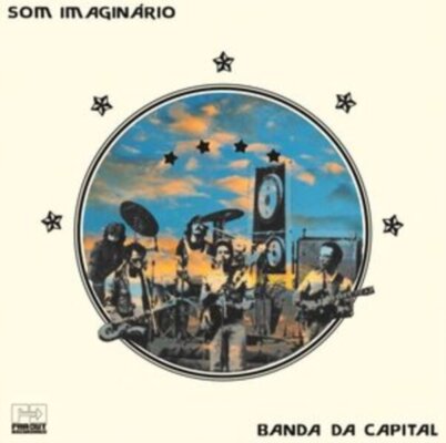 Som Imaginario - Banda Da Capital (Live in Brasilia, 1976)