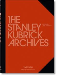 Stanley Kubrick Archives (Bibliotheca Universalis)