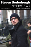 Steven Soderbergh Interviews, Revised and Updated