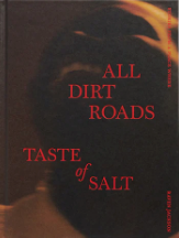 Stories From a Place Where All Dirt Roads Taste of Salt