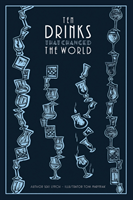 Ten Drinks That Changed the World