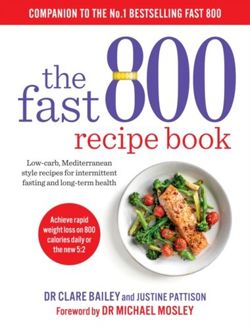 The Fast 800 Recipe Book : Low-carb, Mediterranean style recipes for intermittent fasting and long-term health