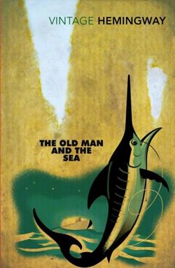 The Old Man and the Sea by Ernest Hemingway