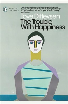 The Trouble with Happiness : and Other Stories