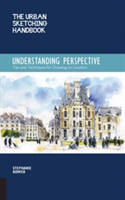 The Urban Sketching Handbook: Understanding Perspective