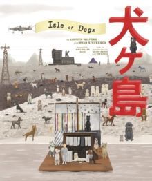 The Wes Anderson Collection: Isle of Dogs EGZEMPLARZ USZKODZONY