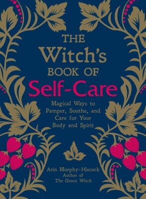 The Witch's Book of Self-Care