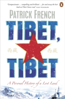 Tibet, Tibet A Personal History of a Lost Land