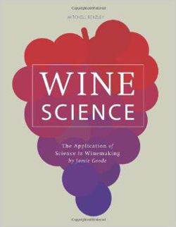 Wine Science: The Application of Science in Winemaking