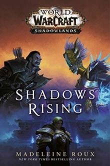 World of Warcraft: Shadows Rising : 3