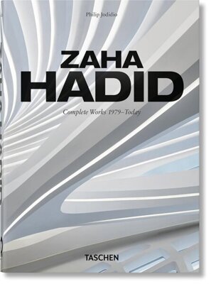 Zaha Hadid. Complete Works 1979–Today. 40th Ed.