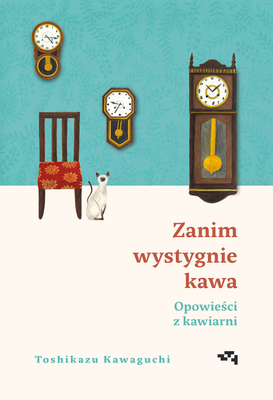 Zanim wystygnie kawa. Tom 2 